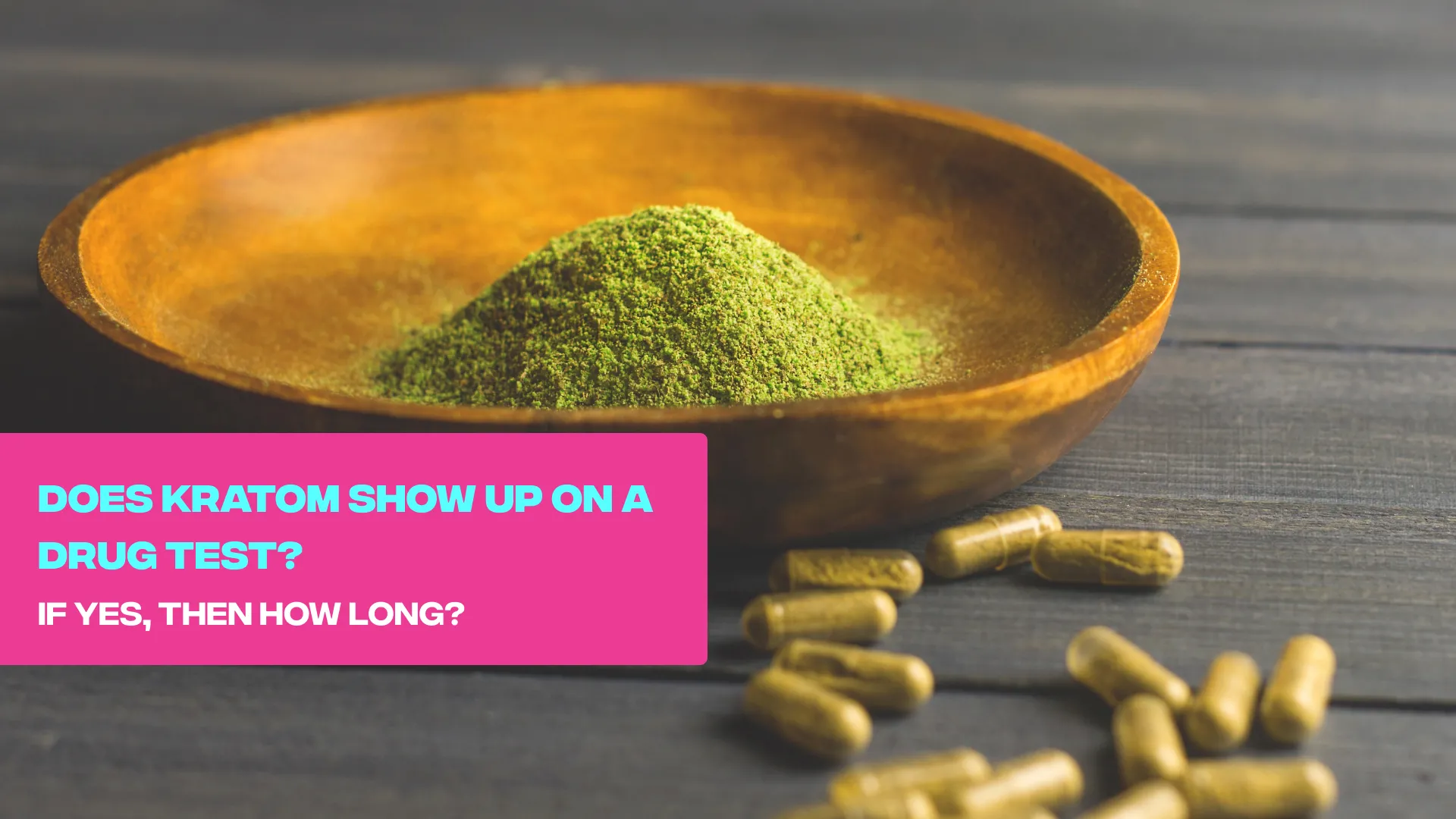 Kratom Show On A Drug Test