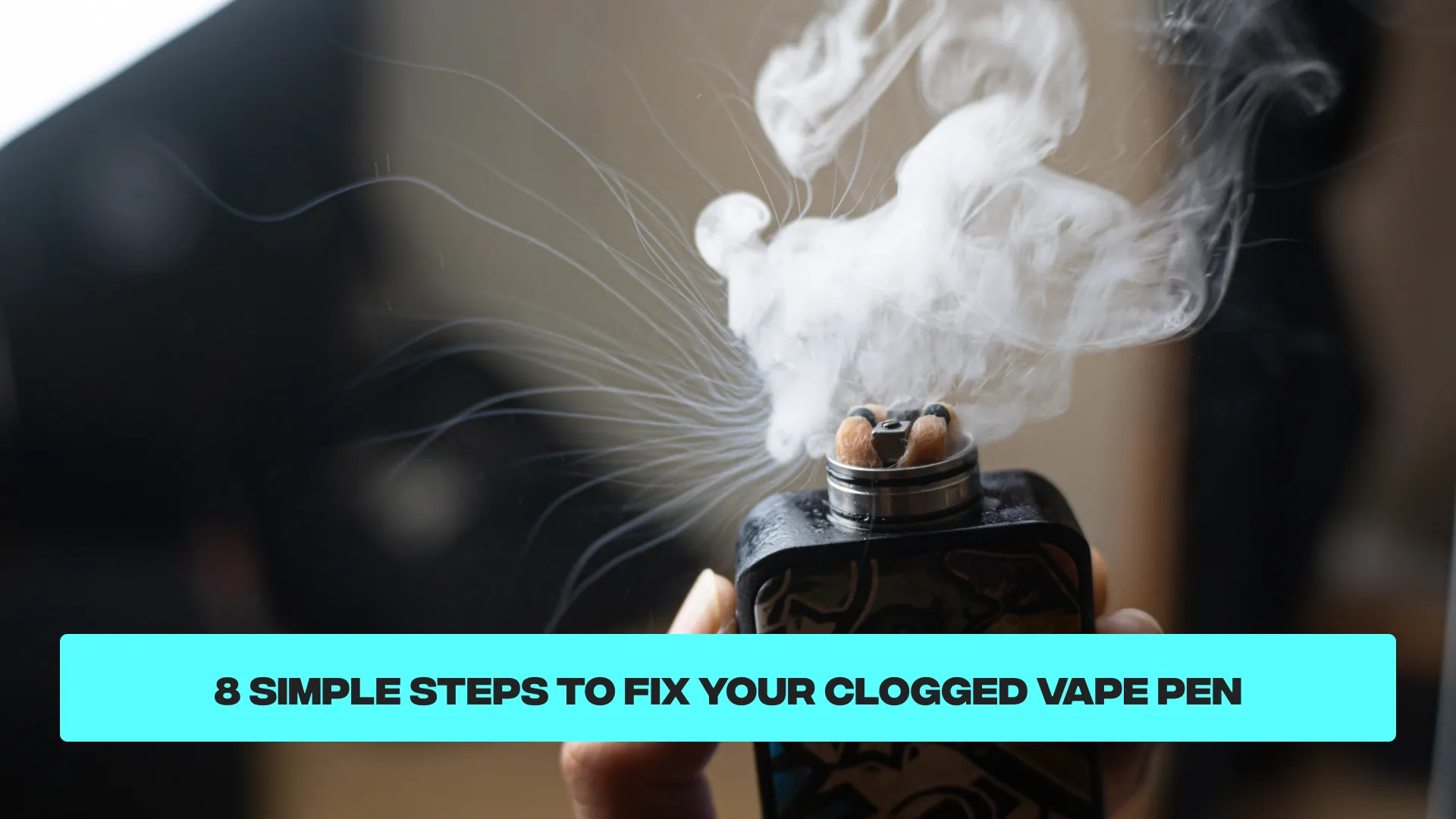 Fix Clogged Vape Pen