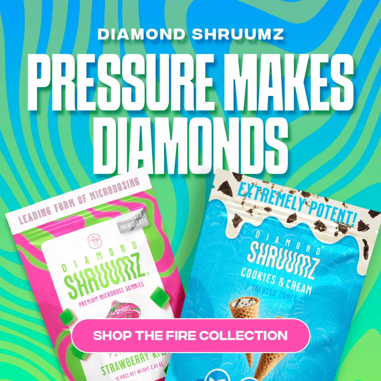 Pressure Makes Diamonds, Shop Our Diamond Shruumz Collection